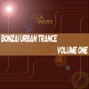 Bonzai Urban Trance, Vol. 1