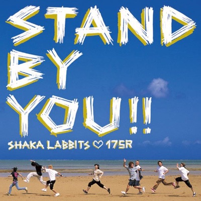 STAND BY YOU!! - SHAKALABBITS & 175R | Shazam
