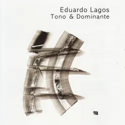 Tono & Dominante - Eduardo Lagos