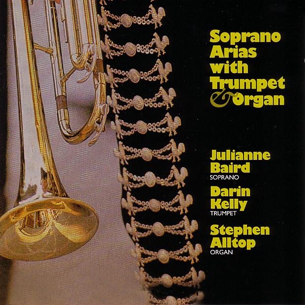 Обложка альбома «Soprano Arias With Trumpet & Organ» — Darin Kelly, Julianne Baird & Stephen Alltop