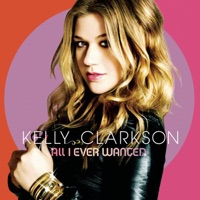 All I Ever Wanted (Deluxe Version) - Kelly Clarkson