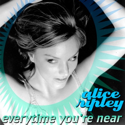 Every Time You're Near