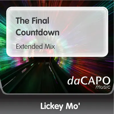Listen to The Final Countdown - Single by Lickey Mo'