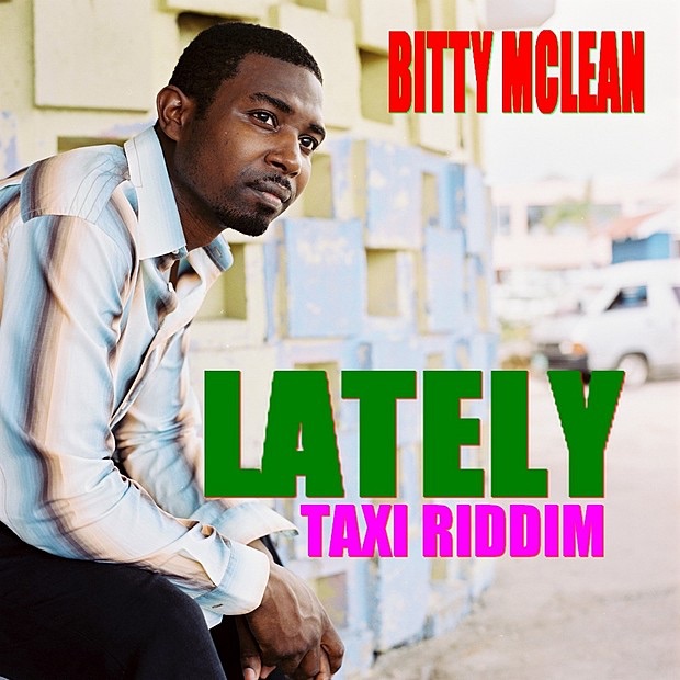 洋楽 Bitty Mclean / Lately Taxi riddim Bitty McLean - Shazam