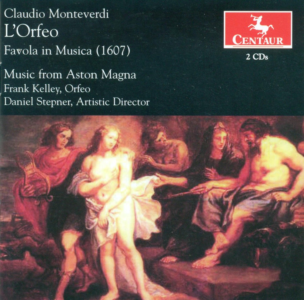 Обложка альбома «Monteverdi, C.: Orfeo (L') [Opera]» — Daniel Stepner, Jeffrey Gall, Robert Honeysucker, Frank Kelley, Deborah Rentz-Moore, Michael Collver,, Aston Magna, William Hite, Aaron Sheehan, Laurie Monahan, Sharon Baker, David Ripley & Roberta Anderson