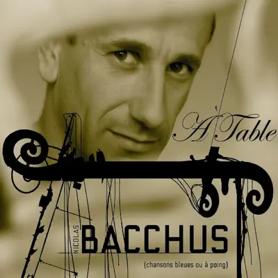 À table (Chansons bleues ou à poing) - Nicolas Bacchus