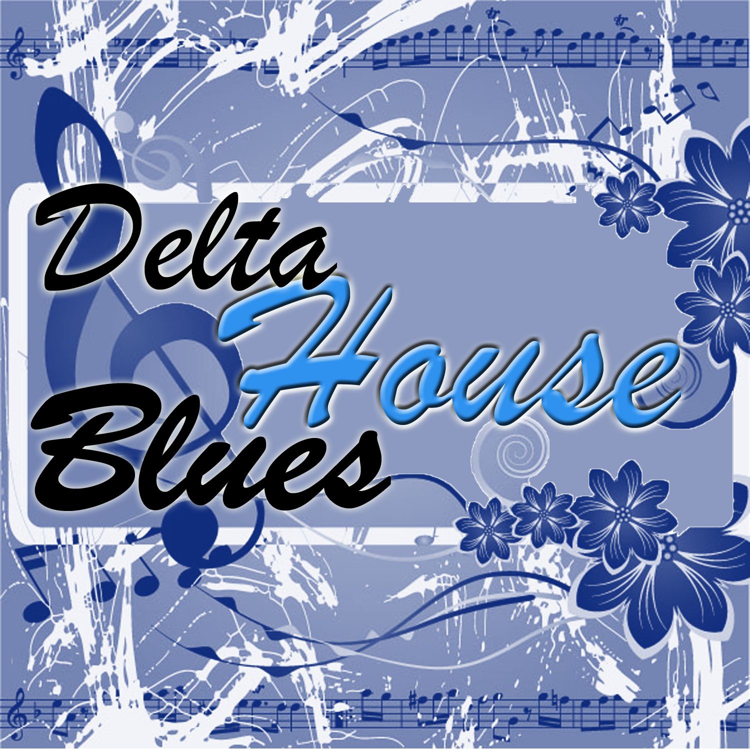 Delta House Blues