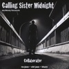 Calling Sister Midnight - Don't You Run (Jazz mix) by oldDog