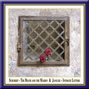 Schubert: String Quartet No. 14, "Death and the Maiden" - Janacek: String Quartet No. 2, "Intimate Letters"