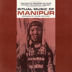 Various Artists — Ritual Music of Manipur (India)