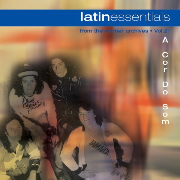 Latin Essentials, Vol. 21: A Cor do Sóm artwork