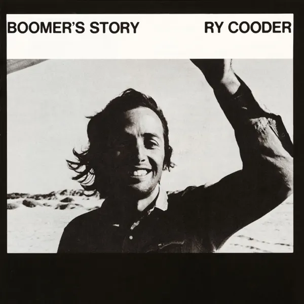 Boomer's Story — Ry Cooder