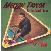 Dirty Pool - Melvin Taylor