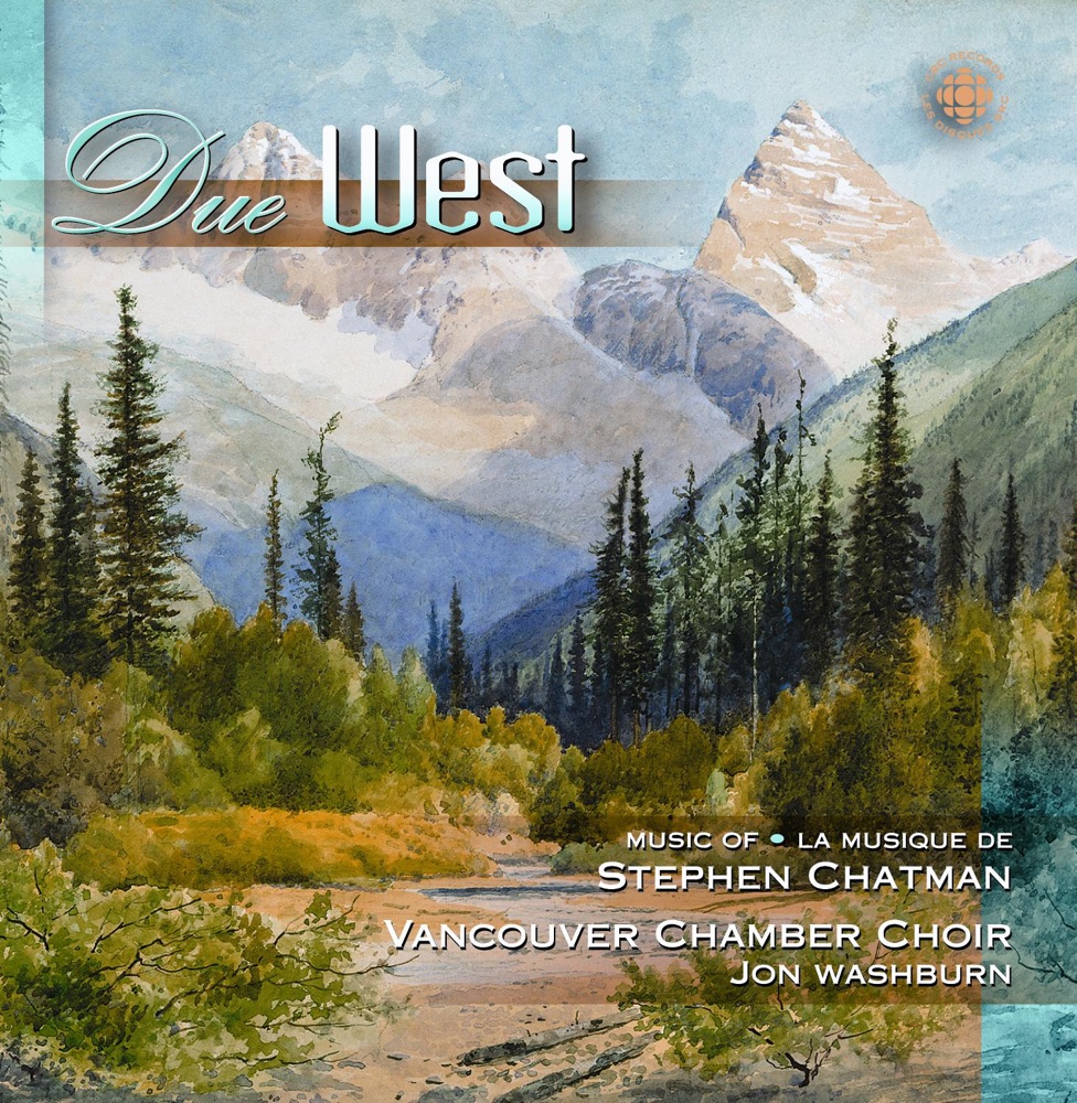 Обложка альбома «Chatman: the Music of Stephen Chatman» — Katherine Goheen, Vancouver Chamber Choir, Jon Washburn, Roger Cole, Linda Lee Thomas, Lorraine Reinhardt, Tyler Duncan & Violet Goosen