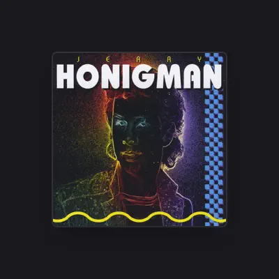 Listen to Jerry Honigman, watch music videos, read bio, see tour dates & more!