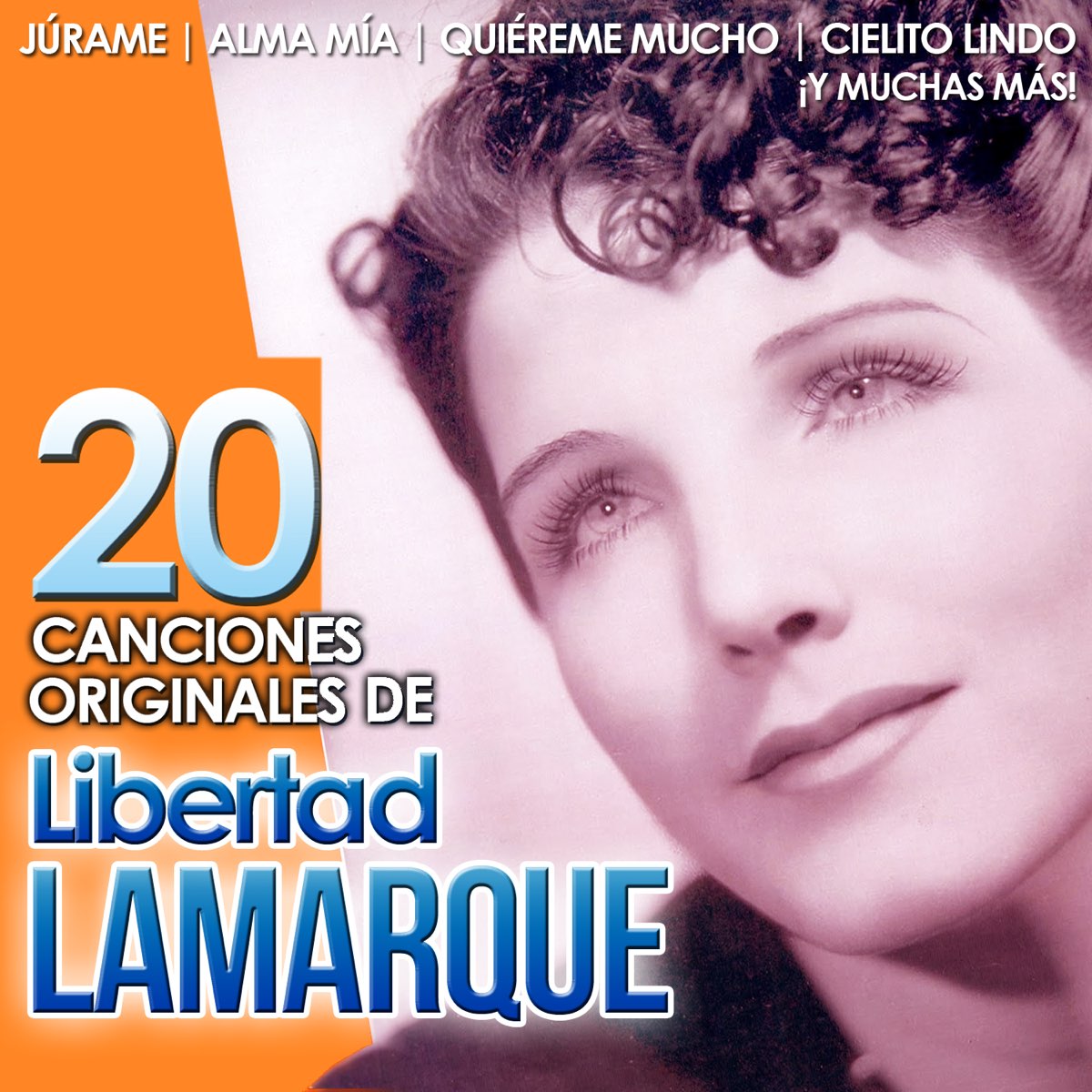 ‎Libertad Lamarque - 20 Canciones Originales - Album by Libertad ...