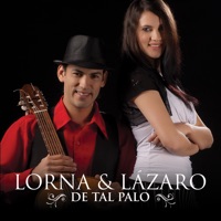 De Tal Palo - Lorna & Lázaro