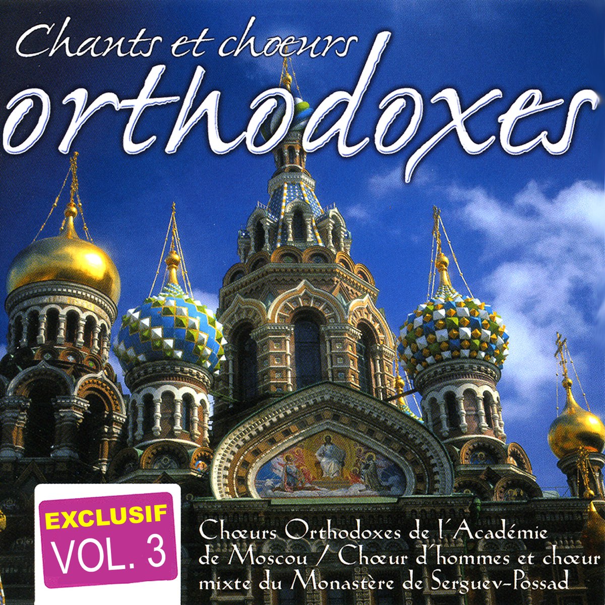 Vol. 3 Orthodoxe Songs and Choirs (Chants Et Choeurs Orthodoxes