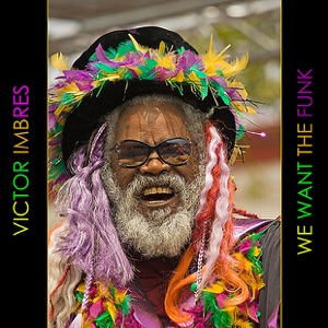We Want the Funk (Vinyl)