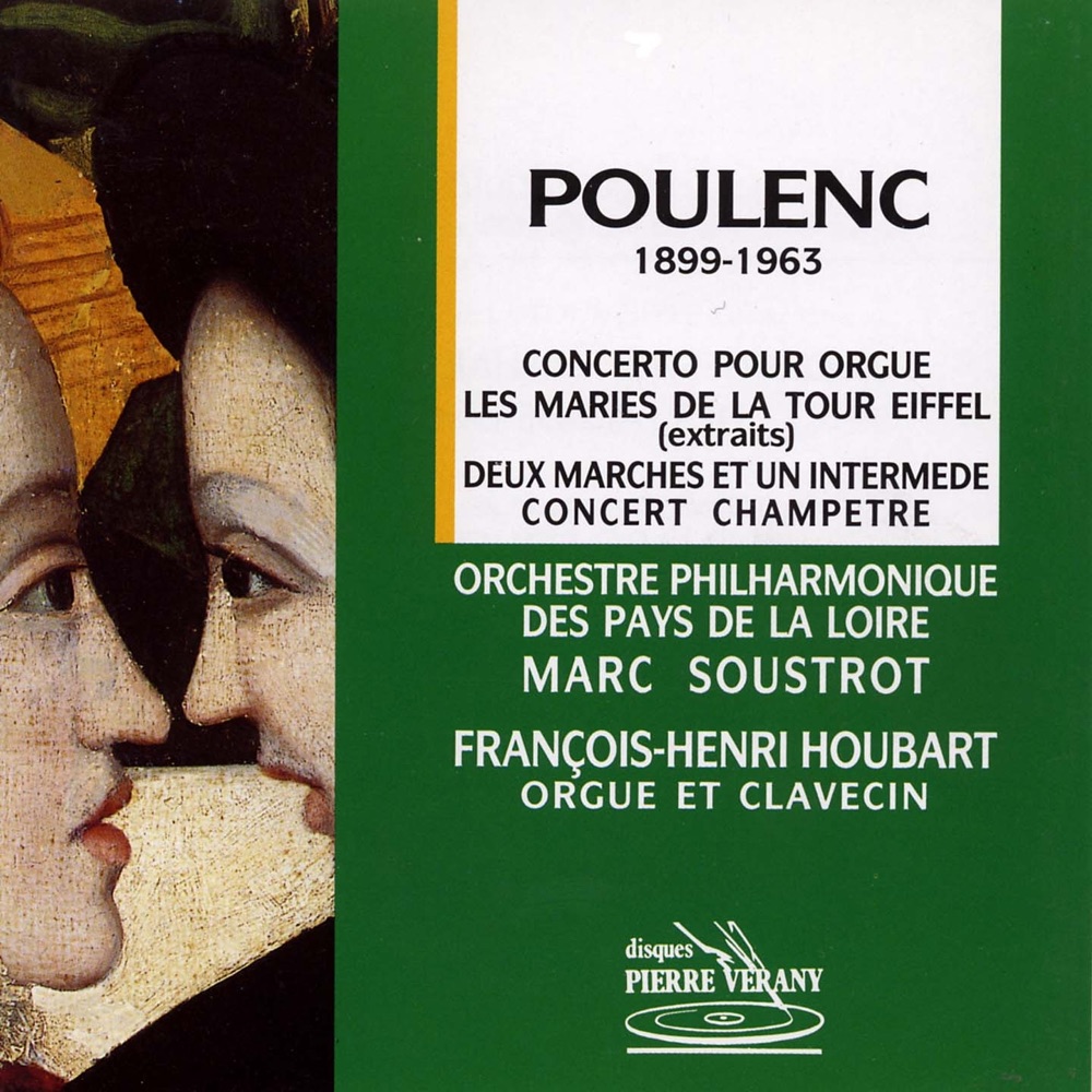 Обложка альбома «Poulenc : Concerto pour orgue» — Orchestre Philharmonie des Pays de la Loire, Marc Soustrot & François-Henri Houbart