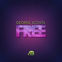 Free - Single - George Acosta