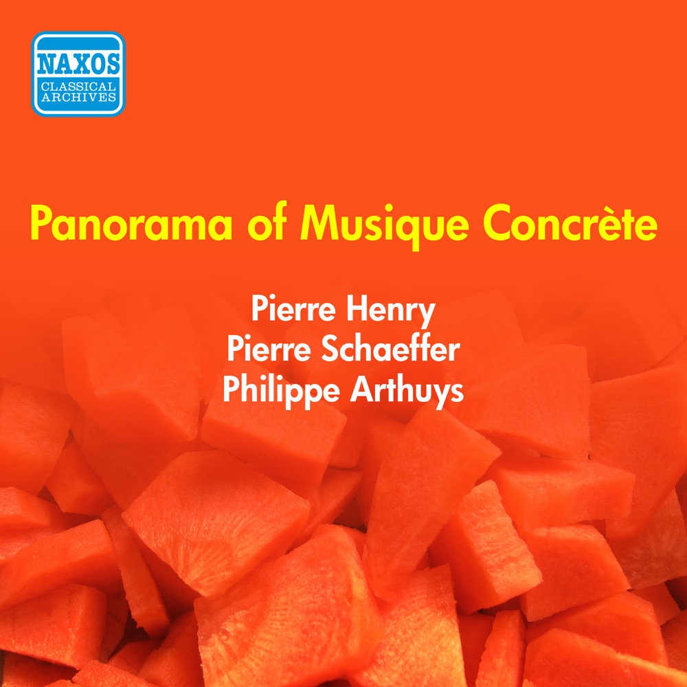 Обложка альбома «Panorama Of Musique Concrete (1948-55)» — Pierre Henry, Pierre Schaeffer & Philippe Arthuys
