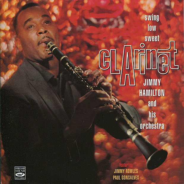 Обложка альбома «Swing Low, Sweet Clarinet» — Jimmy Hamilton & Jimmy Hamilton and His Orchestra