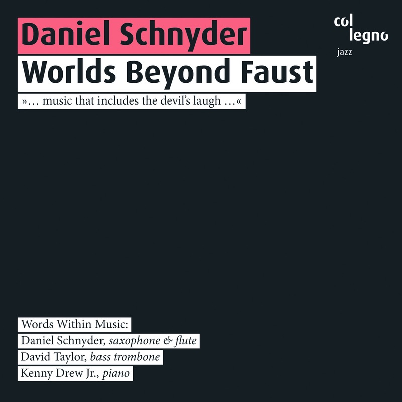 Обложка альбома «Worlds Beyond Faust» — Daniel Schnyder, Words Within Music, David Taylor & Kenny Drew Jr.