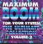 Maximum Boom, Vol. 2
