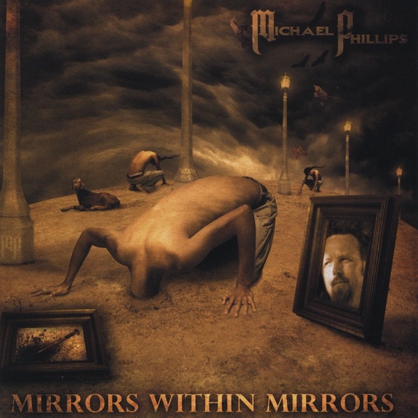 Обложка альбома «Mirrors Within Mirrors» — Michael Phillips