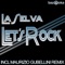 Let's Rock (Maurizio Gubellini Remix) - LaSelva lyrics