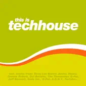 Posłuchaj utworu This Is Techhouse wykonywanego przez Various Artists.