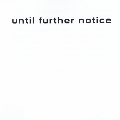 Until Further Notice