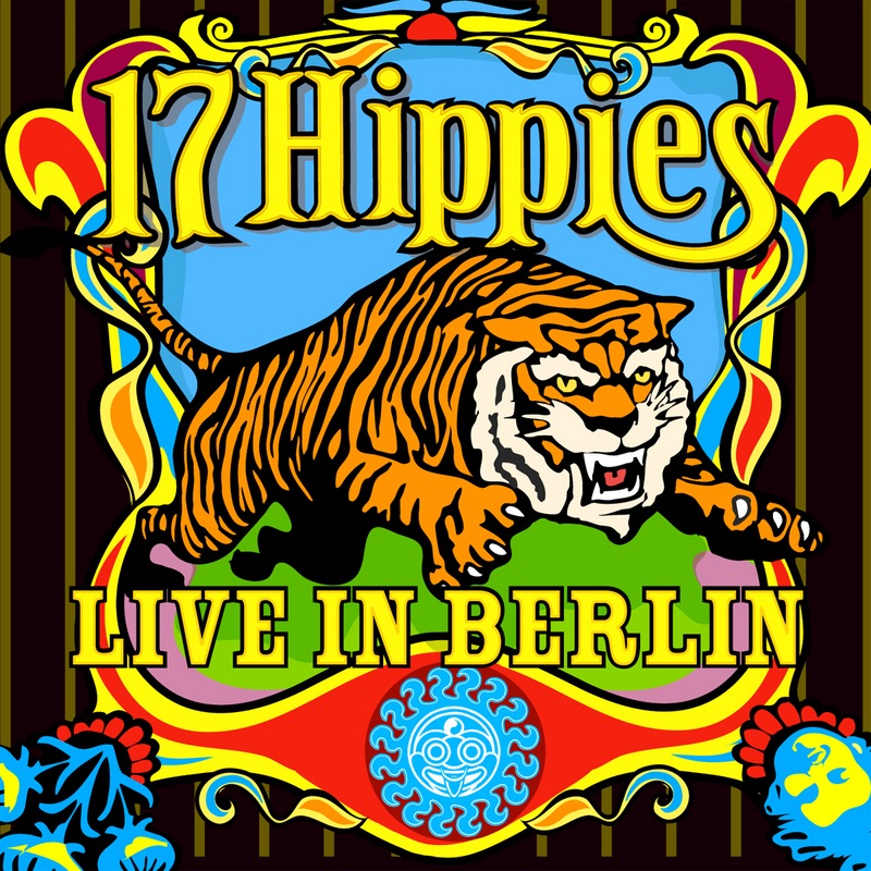 Обложка альбома «Live In Berlin» — 17 Hippies