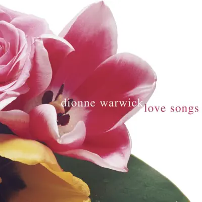 Love Songs - Dionne Warwick