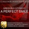 A Perfect Smile (Anhken Remix) - Gregorio Styreco lyrics