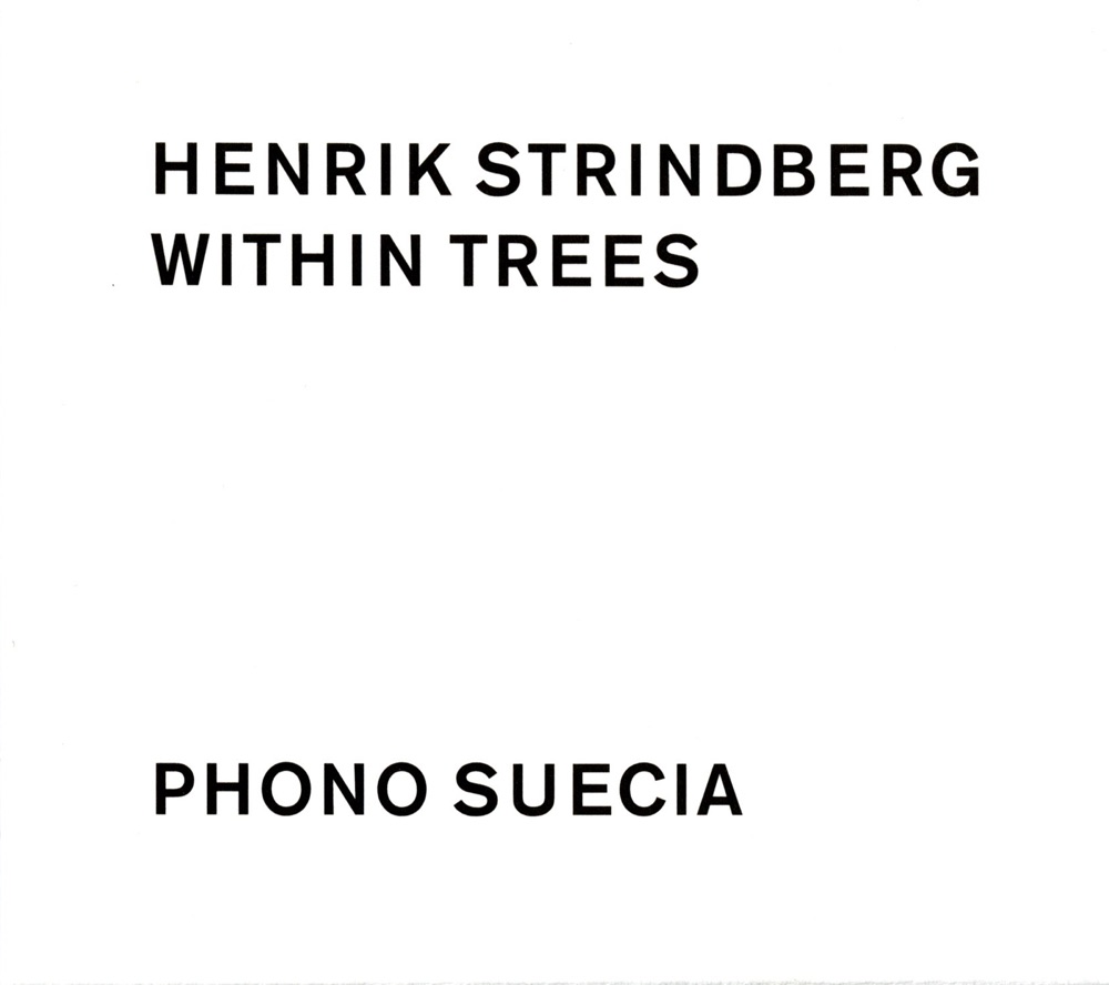 Обложка альбома «Strindberg: Within Trees» — Jörgen Pettersson, Norrköping Symfoniorkester & Jia Lu