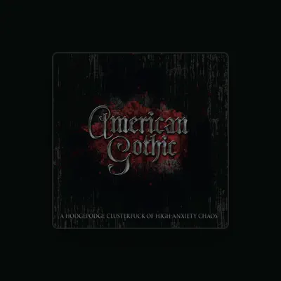 Listen to American Gothic, watch music videos, read bio, see tour dates & more!