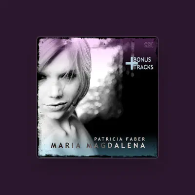 Listen to Patricia Faber, watch music videos, read bio, see tour dates & more!