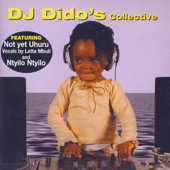 Not Yet Uhuru - DJ Dido's Remix