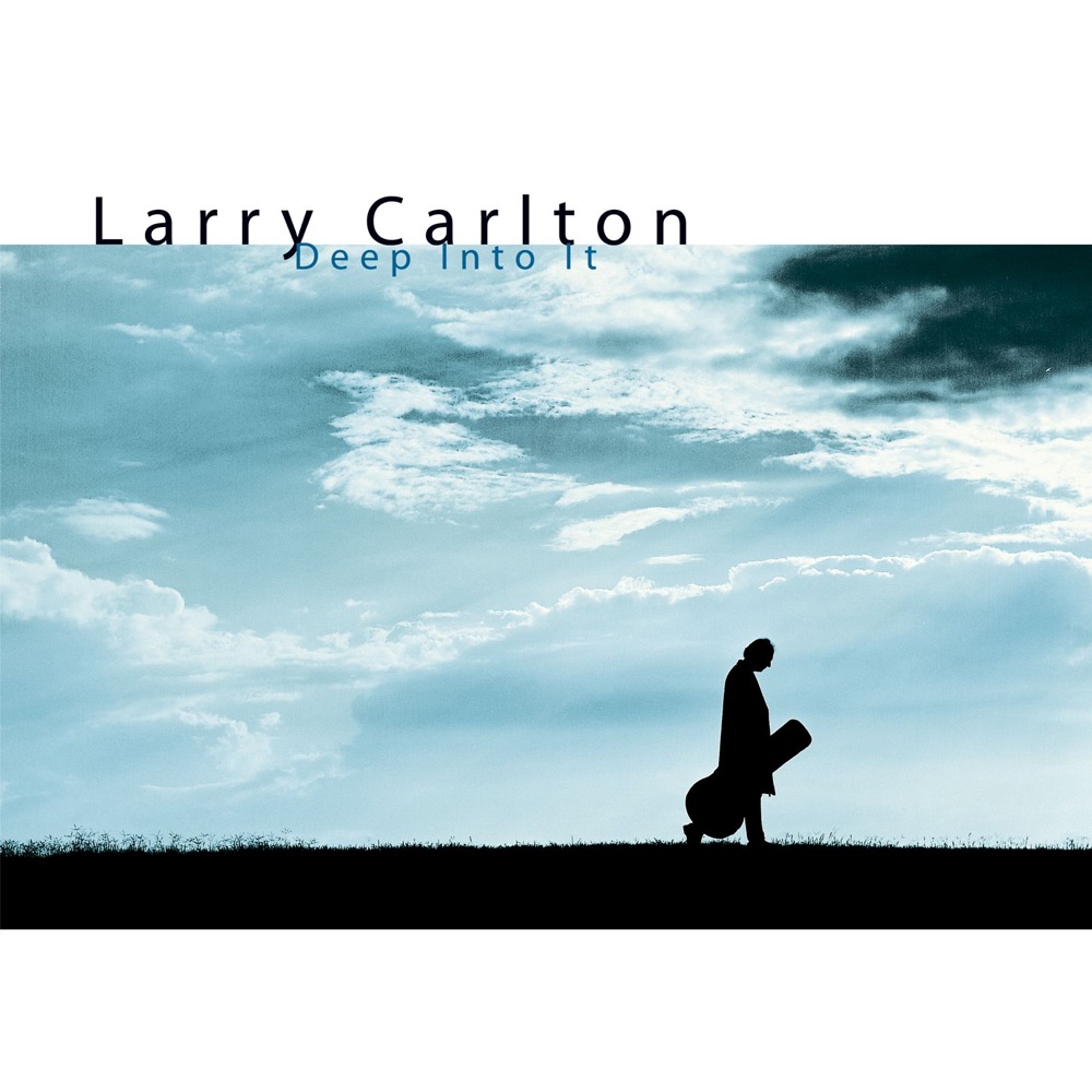 Обложка альбома «Deep Into It» — Larry Carlton