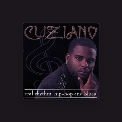 Listen to Cuziano, watch music videos, read bio, see tour dates & more!