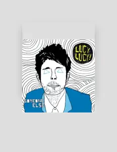 Listen to Lucy Lucy!, watch music videos, read bio, see tour dates & more!