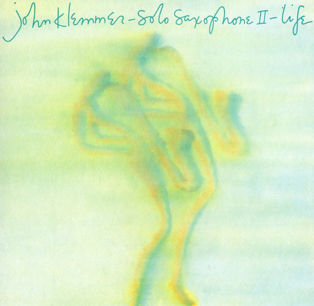 Обложка альбома «Solo Saxophone II: Life» — John Klemmer