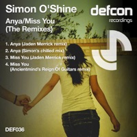 Anya / Miss You (The Remixes) - EP - Simon O'Shine