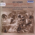 Leó Weiner: Two Orchestral Suites