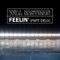 Feelin' (Dillon Francis Remix) - Will Eastman lyrics