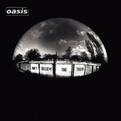 Don't Believe the Truth - Oasis Cover Art