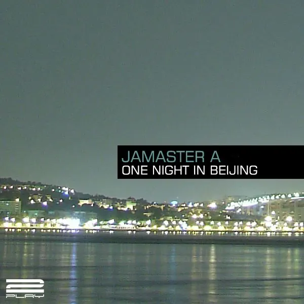 One Night In Beijing (Airbase Mix) — Jamaster A