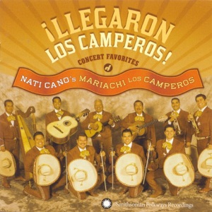 Mariachi Los Camperos de Nati Cano — Llegaron Los Camperos